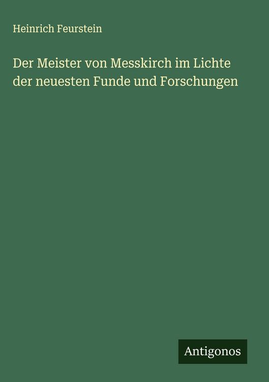 Produktbild: Der Meister von Messkirch im Lichte der neuesten Funde und Forschungen