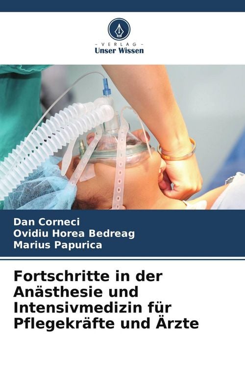 Produktbild: Fortschritte in der An&auml;sthesie und Intensivmedizin f&uuml;r Pflegekr&auml;fte und &Auml;rzte