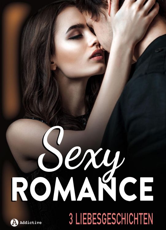 Produktbild: Sexy Romance - 3 Liebesgeschichten