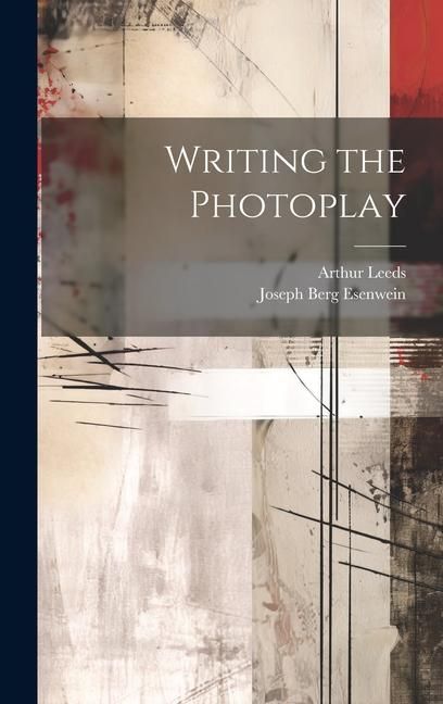 Produktbild: Writing the Photoplay