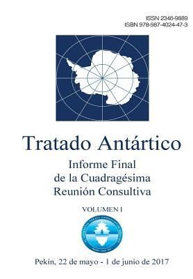 Produktbild: Informe Final de la Cuadrag&eacute;sima Reuni&oacute;n Consultiva del Tratado Ant&aacute;rtico. Volumen 1
