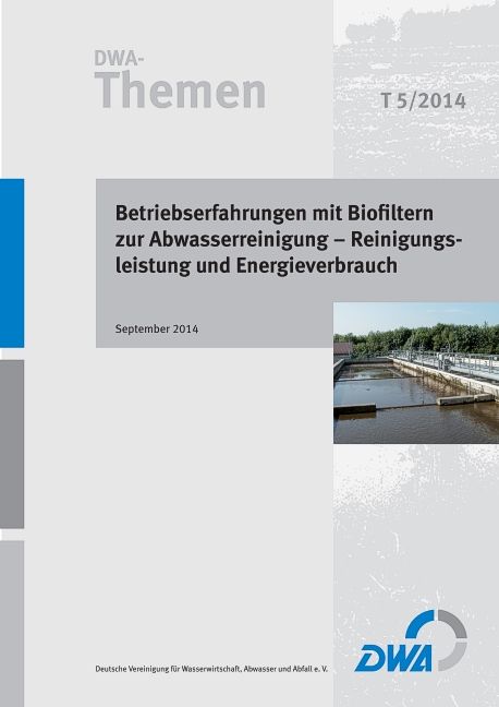 Produktbild: Betriebserfahrungen mit Biofiltern zur Abwasserreinigung - Reinigungsleistung und Energieverbrauch