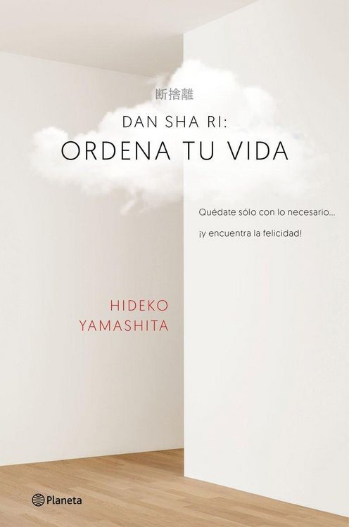 Produktbild: Dan-sha-ri : ordena tu vida : qu&eacute;date solo con lo necesario-- &iexcl;y encuentra la felicidad!