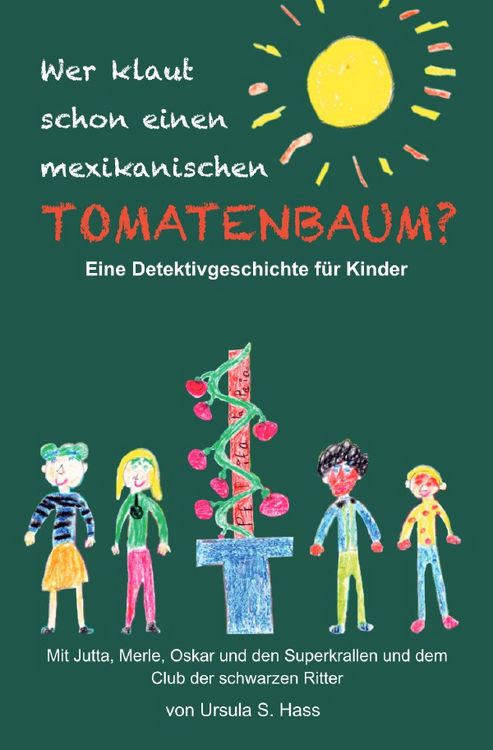 Produktbild: Wer klaut schon einen mexikanischen Tomatenbaum?
