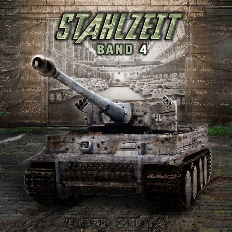 Produktbild: STAHLZEIT Band 4: "Abwehrschlacht Normandie" &ndash; Der andere 2. Weltkrieg (Stahlzeit - Alternativweltgeschichte &uuml;ber einen anderen 2. Weltkrieg, Band 4