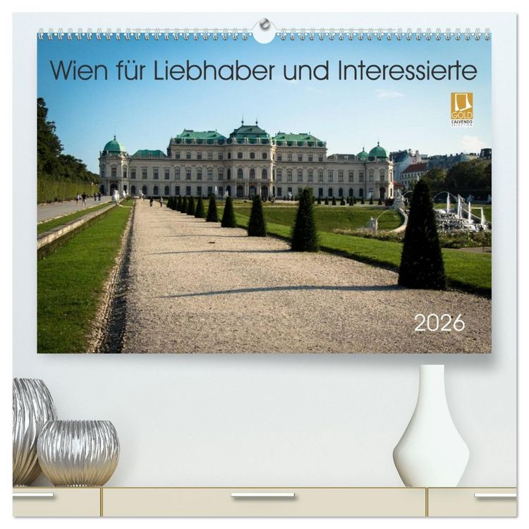 Produktbild: Wien f&uuml;r Liebhaber und Interessierte (hochwertiger Premium Wandkalender 2026 DIN A2 quer), Kunstdruck in Hochglanz