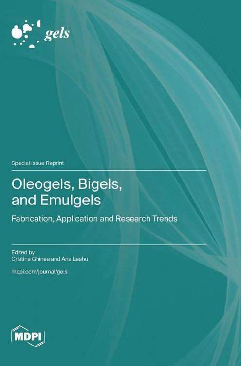 Produktbild: Oleogels, Bigels, and Emulgels