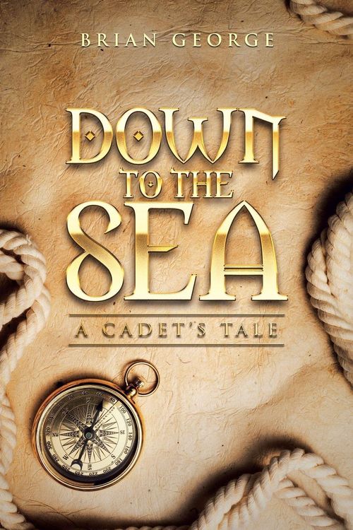 Produktbild: Down to the Sea. a Cadet's Tale