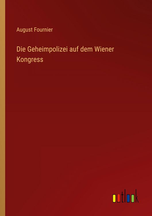 Produktbild: Die Geheimpolizei auf dem Wiener Kongress