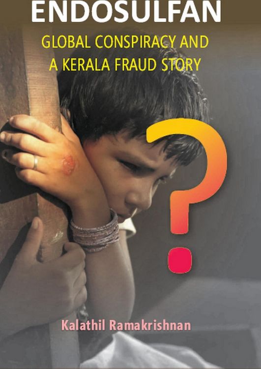 Produktbild: Endosulfan Global Conspiracy And A Kerala Fraud Story