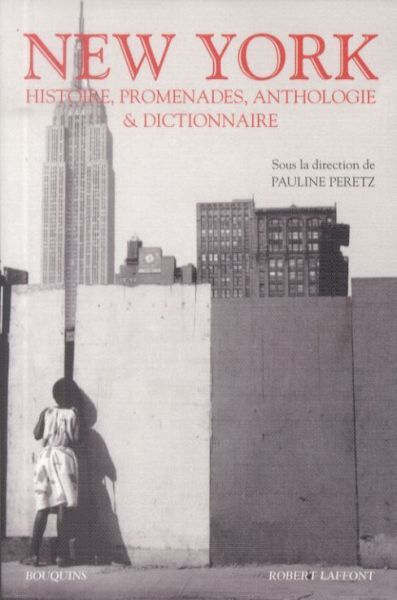 Produktbild: New York : histoire, promenades, anthologie et dictionnaire