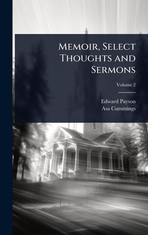 Produktbild: Memoir, Select Thoughts and Sermons