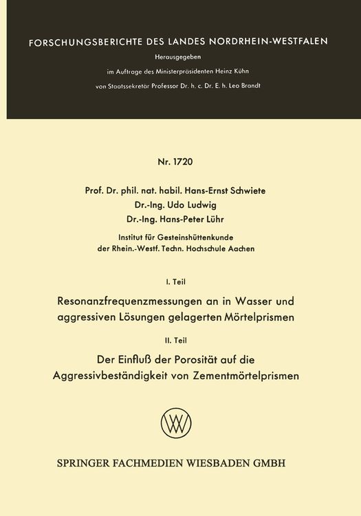 Produktbild: I. Teil Resonanzfrequenzmessungen an in Wasser und aggressiven L&ouml;sungen gelagerten M&ouml;rtelprismen. II. Teil Der Einflu&szlig; der Porosit&auml;t auf die Aggressiv