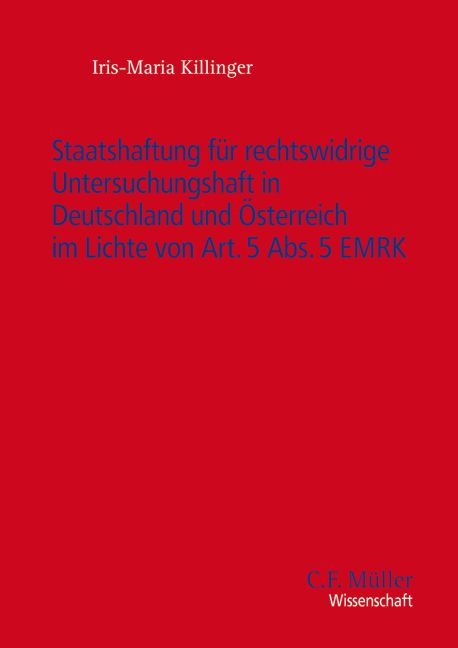 Produktbild: Staatshaftung für rechtswidrige Untersuchungshaft in Deutschland und Österreich im Lichte von Art. 5 Abs. 5 EMRK