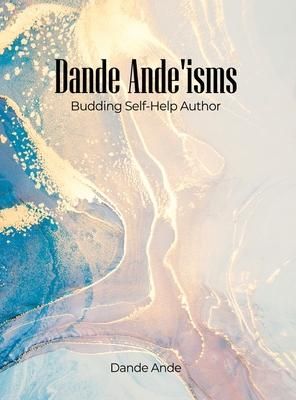 Produktbild: Dande Ande'isms: Budding Self-Help Author