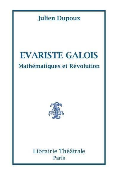 Produktbild: Evariste Galois, Mathematiques et Revolution