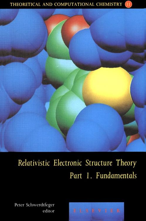 Produktbild: Relativistic Electronic Structure Theory - Fundamentals