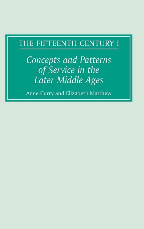 Produktbild: Concepts and Patterns of Service in the Later Middle Ages