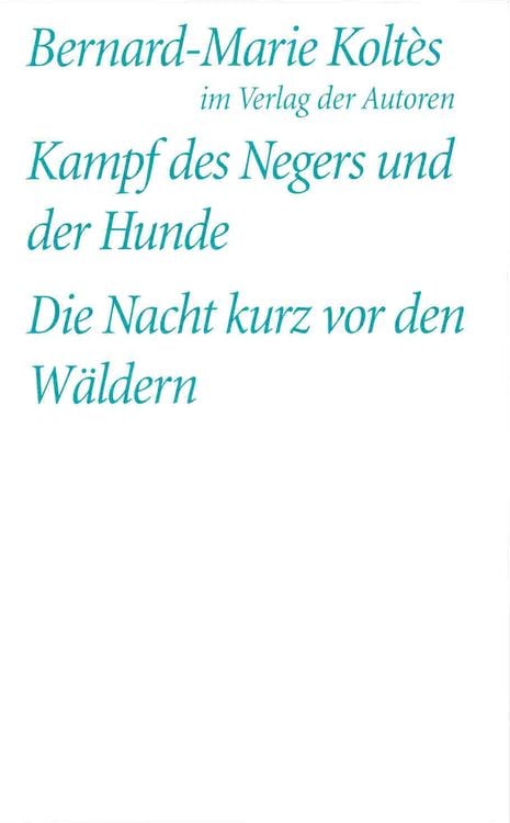 Produktbild: Kampf des Negers und der Hunde /Die Nacht kurz vor den Wäldern