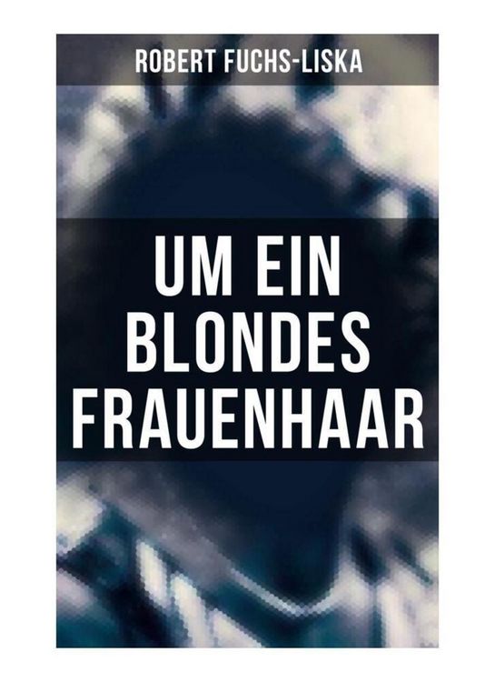Produktbild: Um ein blondes Frauenhaar