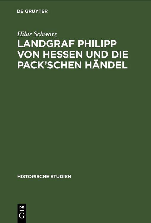 Produktbild: Landgraf Philipp von Hessen und die Pack&rsquo;schen H&auml;ndel