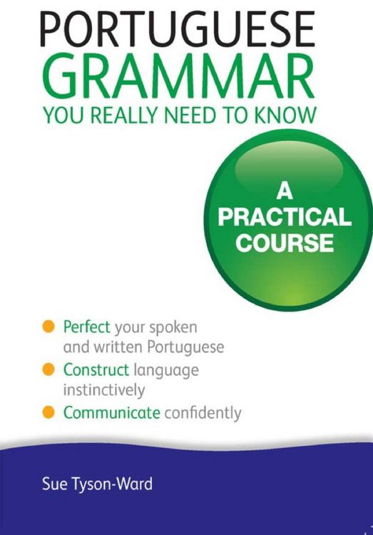 Produktbild: Portuguese Grammar You Really Need To Know: Teach Yourself