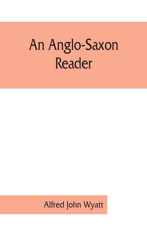 Produktbild: An Anglo-Saxon reader