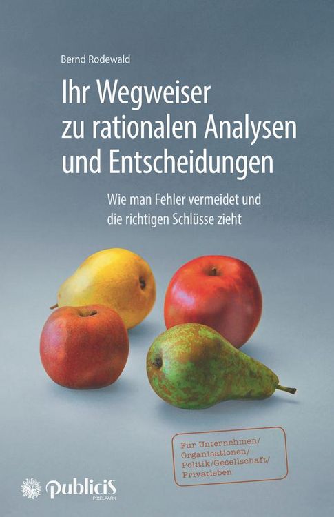 Produktbild: Ihr Wegweiser zu rationalen Analysen und Entscheidungen