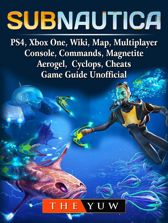 Produktbild: Subnautica, PS4, Xbox One, Wiki, Map, Multiplayer, Console, Commands, Magnetite, Aerogel, Cyclops, Cheats, Game Guide Unofficial