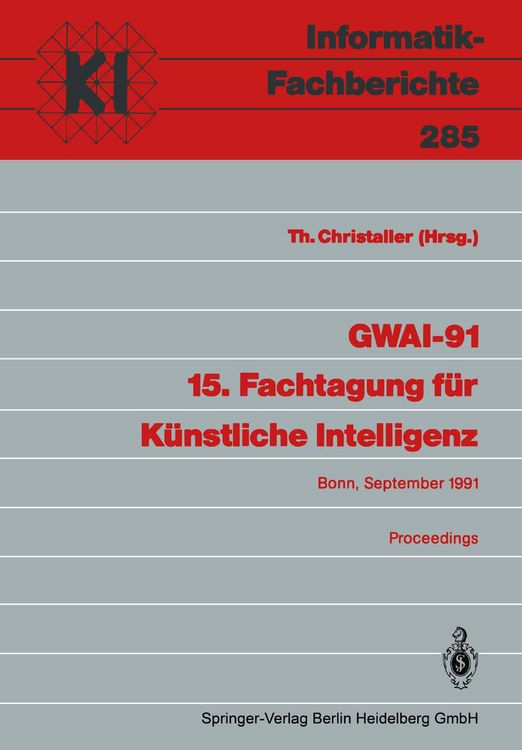 Produktbild: GWAI-91 15. Fachtagung f&uuml;r K&uuml;nstliche Intelligenz