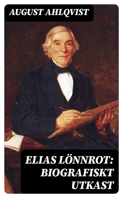 Produktbild: Elias L&ouml;nnrot: Biografiskt utkast
