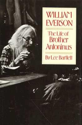 Produktbild: William Everson: The Life of Brother Antoninus