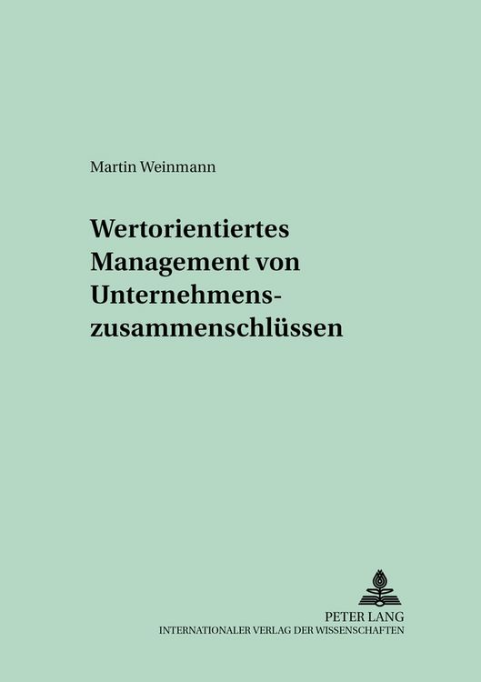 Produktbild: Wertorientiertes Management von Unternehmenszusammenschl&uuml;ssen