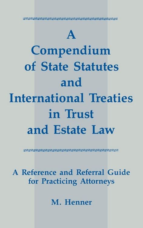 Produktbild: A Compendium of State Statutes and International Treaties in Trust and Estate Law