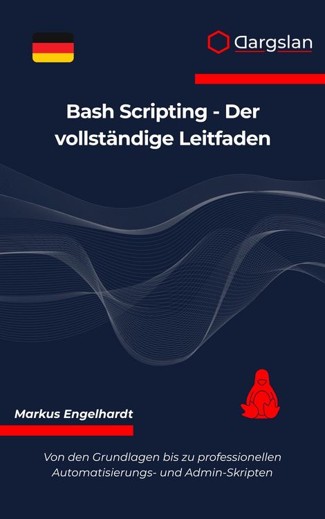 Produktbild: Bash Scripting - Der vollst&auml;ndige Leitfaden