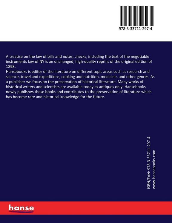 Produktbild: A treatise on the law of bills and notes, checks, including the text of the negotiable instruments law of NY