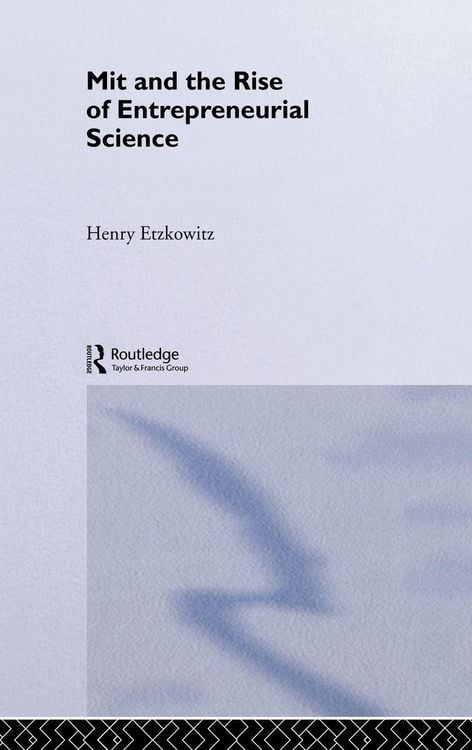 Produktbild: MIT and the Rise of Entrepreneurial Science