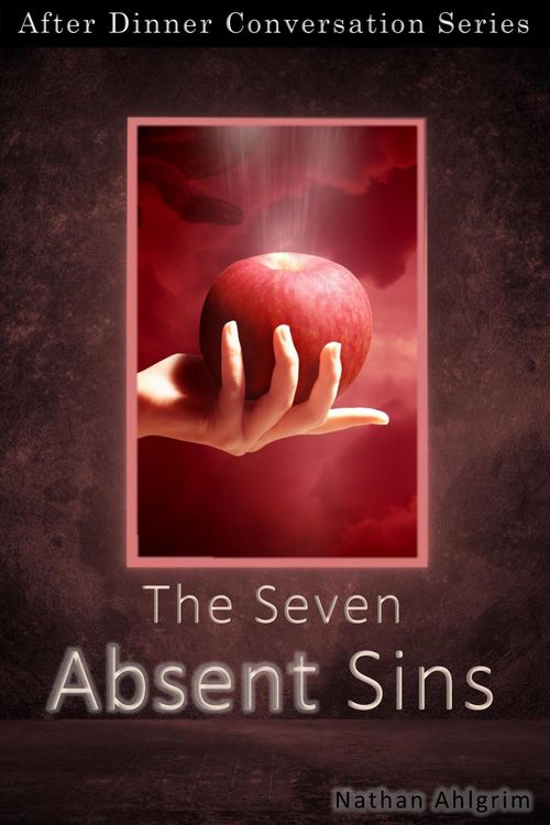 Produktbild: The Seven Absent Sins (After Dinner Conversation, #44)