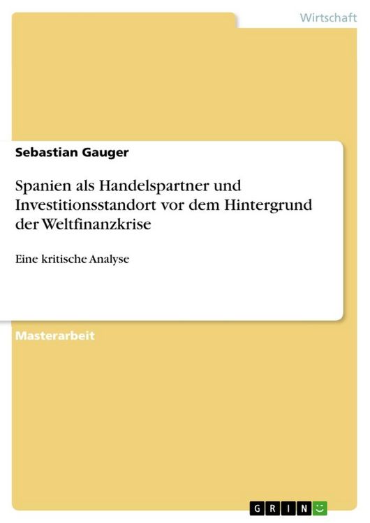 Produktbild: Spanien als Handelspartner und Investitionsstandort vor dem Hintergrund der Weltfinanzkrise