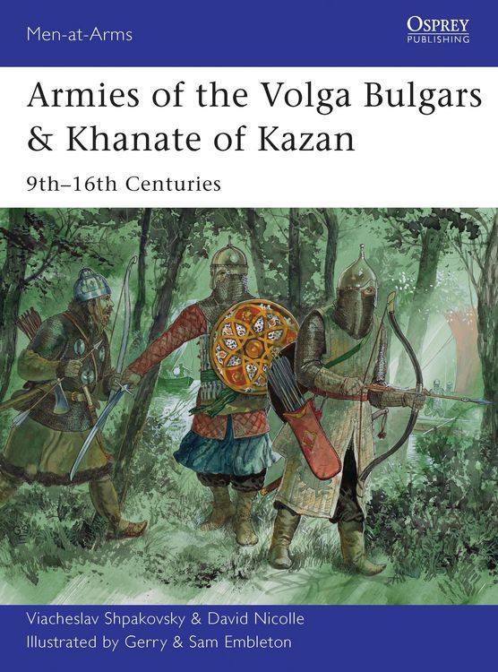 Produktbild: Armies of the Volga Bulgars & Khanate of Kazan