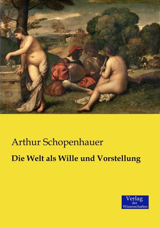 Produktbild: Die Welt als Wille und Vorstellung