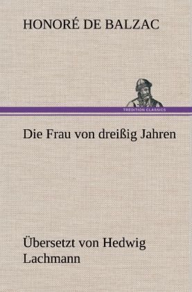 Produktbild: Die Frau von drei&szlig;ig Jahren