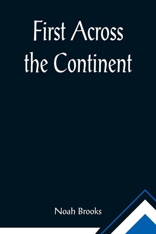 Produktbild: First Across the Continent