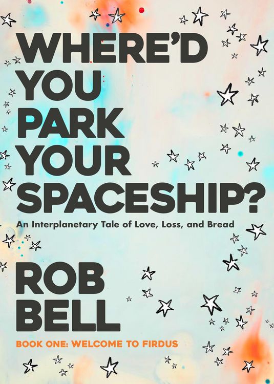 Produktbild: Where'd You Park Your Spaceship? (WHERE'D YOU PARK YOUR SPACESHIP? Series, #1)