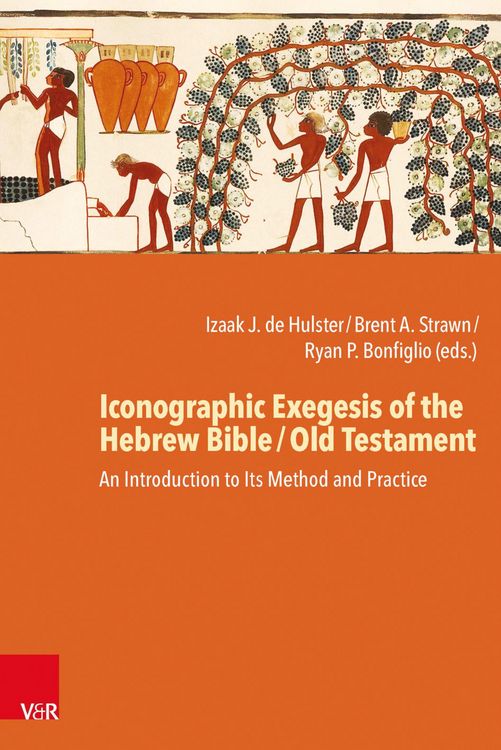 Produktbild: Iconographic Exegesis of the Hebrew Bible / Old Testament