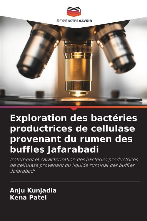 Produktbild: Exploration des bact&eacute;ries productrices de cellulase provenant du rumen des buffles Jafarabadi