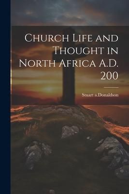 Produktbild: Church Life and Thought in North Africa A.D. 200