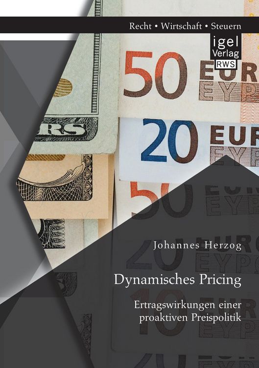 Produktbild: Dynamisches Pricing: Ertragswirkungen einer proaktiven Preispolitik