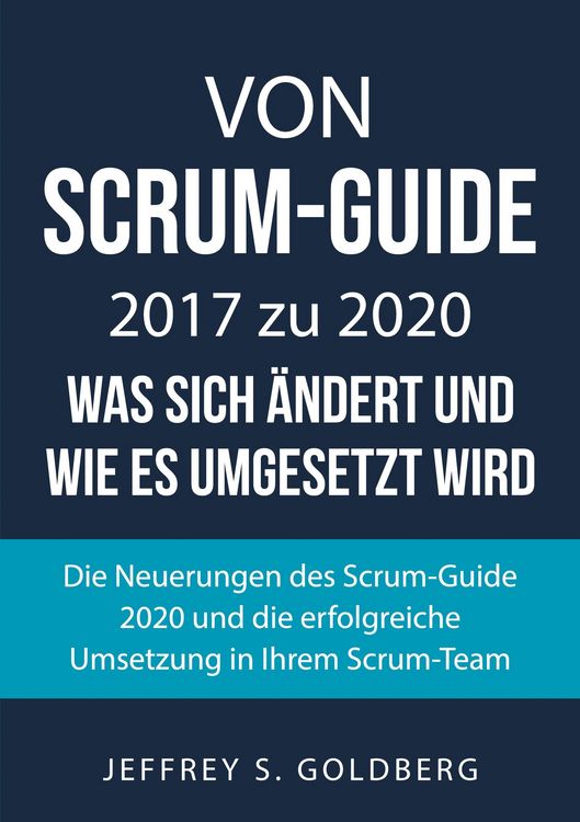 Produktbild: Von Scrum-Guide 2017 zu 2020 - was sich &auml;ndert und wie es umgesetzt wird