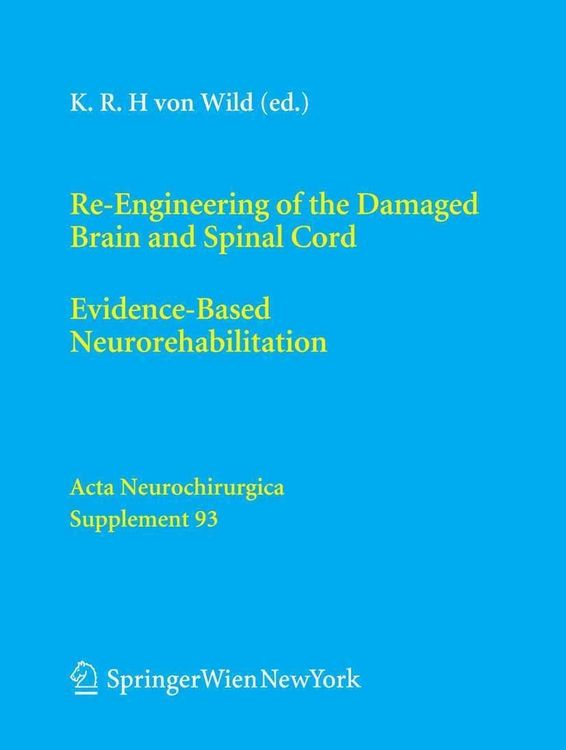 Produktbild: Re-Engineering of the Damaged Brain and Spinal Cord